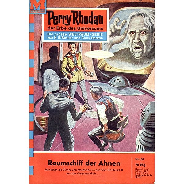 Raumschiff der Ahnen (Heftroman) / Perry Rhodan-Zyklus Atlan und Arkon Bd.81, Clark Darlton