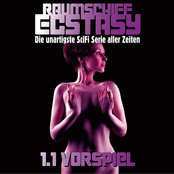 Raumschiff Ecstasy - 1.1 Vorspiel, Ulissa Quick