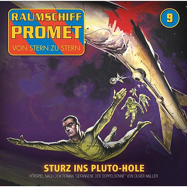 Raumschiff Promet - 9 - Sturz ins Pluto-Hole, Oliver Müller