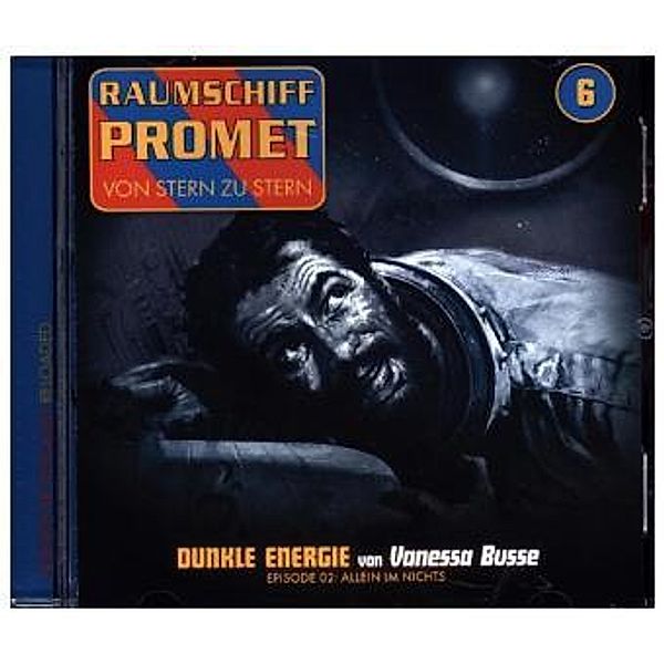 Raumschiff Promet - Dunkle Energie, 1 Audio-CD, Vanessa Busse