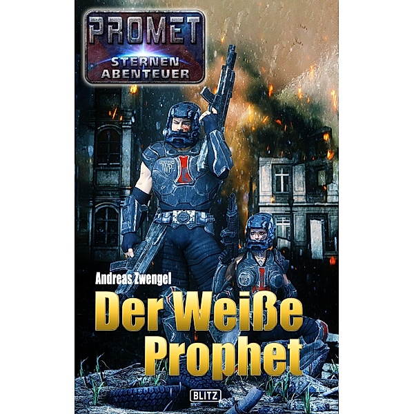 Raumschiff Promet - Sternenabenteuer 04: Der Weiße Prophet / Raumschiff Promet - Sternenabenteuer Bd.4, Andreas Zwengel