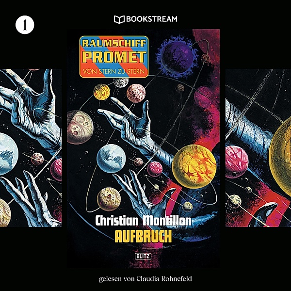Raumschiff Promet - Von Stern zu Stern - 1 - Aufbruch, Christian Montillon