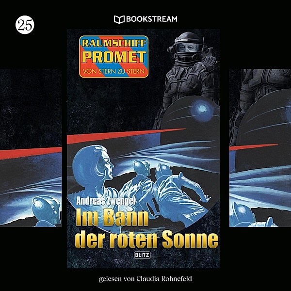 Raumschiff Promet - Von Stern zu Stern - 25 - Im Bann der roten Sonne, Andreas Zwengel