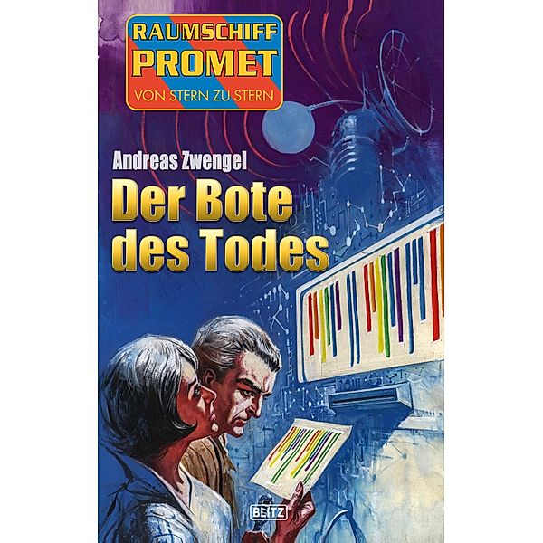 Raumschiff Promet - Von Stern zu Stern 28: Der Bote des Todes / Raumschiff Promet - Von Stern zu Stern Bd.28, Andreas Zwengel