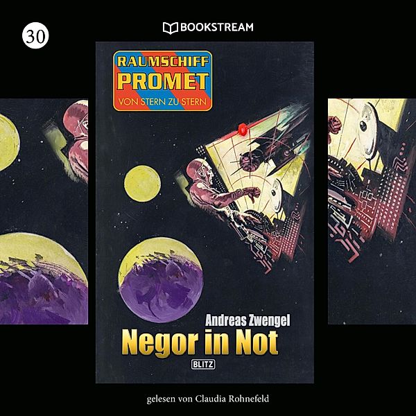 Raumschiff Promet - Von Stern zu Stern - 30 - Negor in Not, Andreas Zwengel