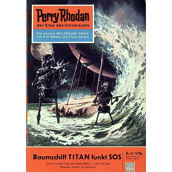 Raumschiff TITAN funkt SOS (Heftroman) / Perry Rhodan-Zyklus Die Dritte Macht Bd.42, Kurt Brand