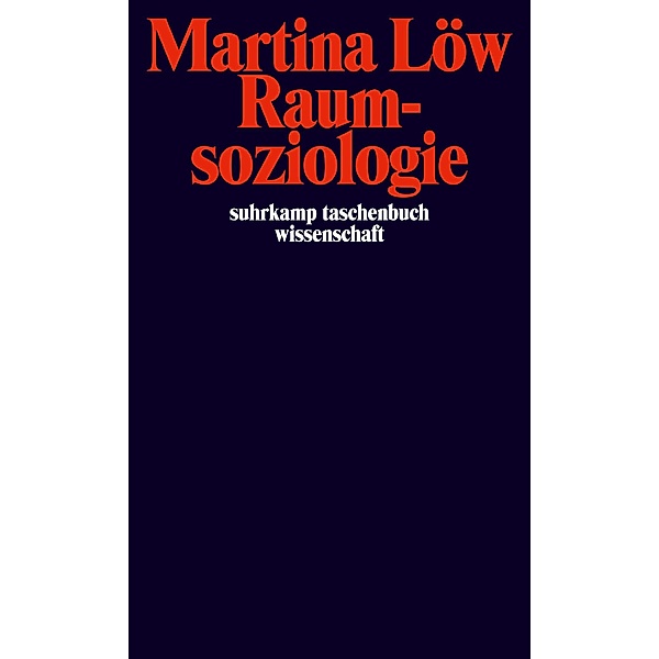 Raumsoziologie, Martina Löw