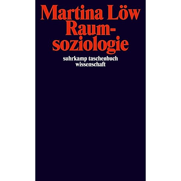 Raumsoziologie, Martina Löw