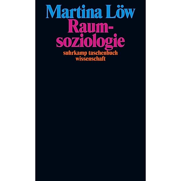 Raumsoziologie, Martina Löw