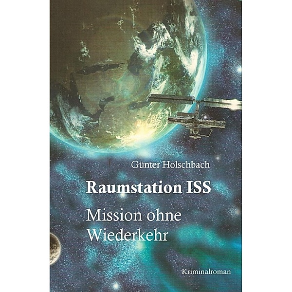 Raumstation ISS, Günter Holschbach