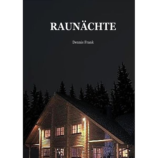 Raunächte, Dennis Frank