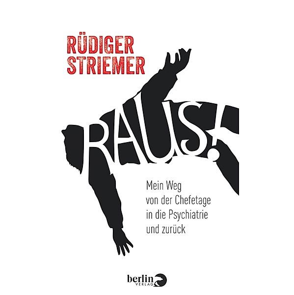 Raus!, Rüdiger Striemer