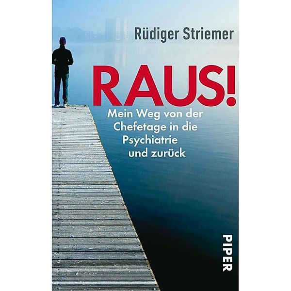 Raus!, Rüdiger Striemer