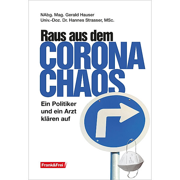 Raus aus dem Corona-Chaos, Hauser Gerald, Strasser Hannes