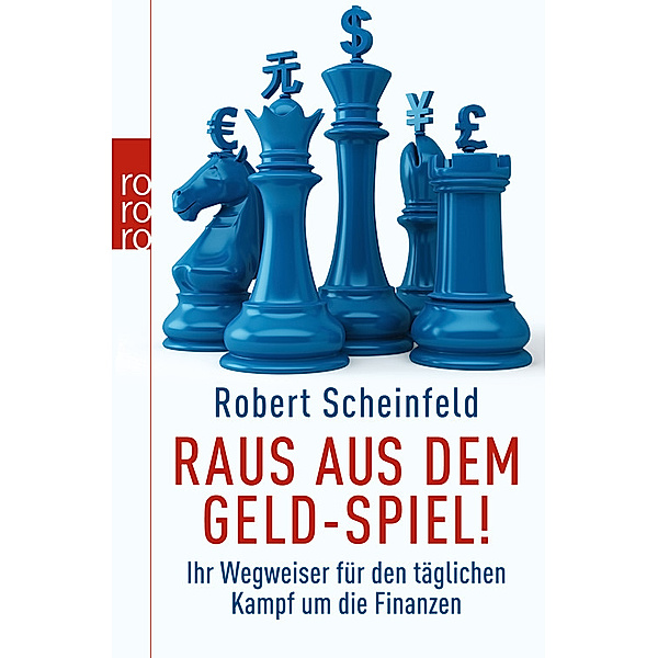 Raus aus dem Geld-Spiel!, Robert Scheinfeld