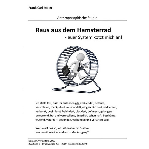 Raus aus dem Hamsterrad, Frank Carl Maier