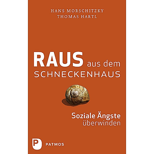 Raus aus dem Schneckenhaus, Hans Morschitzky, Thomas Hartl