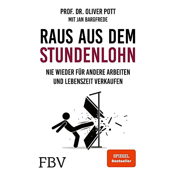 Raus aus dem Stundenlohn, Oliver Pott