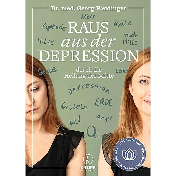 Raus aus der Depression durch die Heilung der Mitte, Georg Weidinger