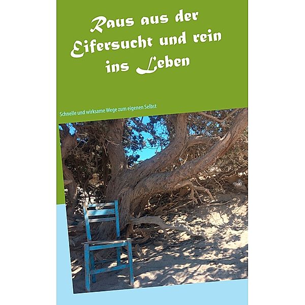 Raus aus der Eifersucht und rein ins Leben, Jens Güthe