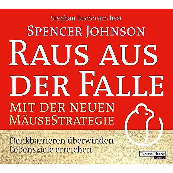 Raus aus der Falle mit der neuen Mäusestrategie, 2 Audio-CDs, Spencer Johnson