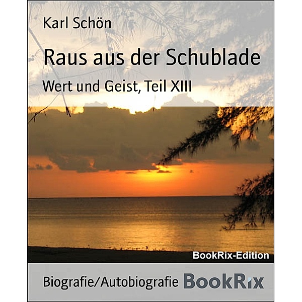Raus aus der Schublade, Karl Schön