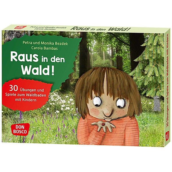 Raus in den Wald!, Carola Bambas, Monika Bezdek, Petra Bezdek