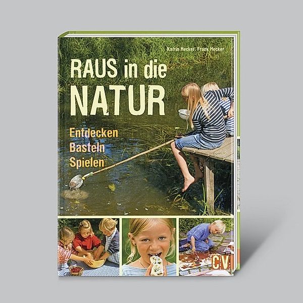 Raus in die Natur, Katrin Hecker, Frank Hecker