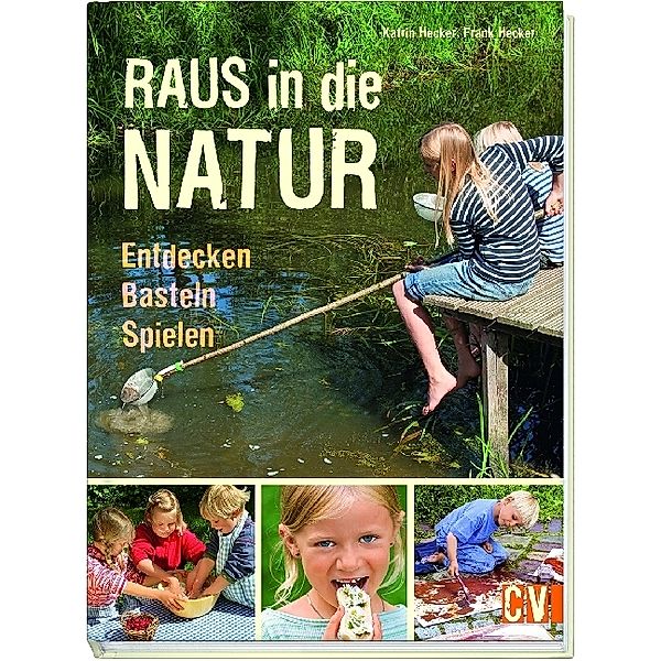 Raus in die Natur, Karin Hecker, Frank Hecker