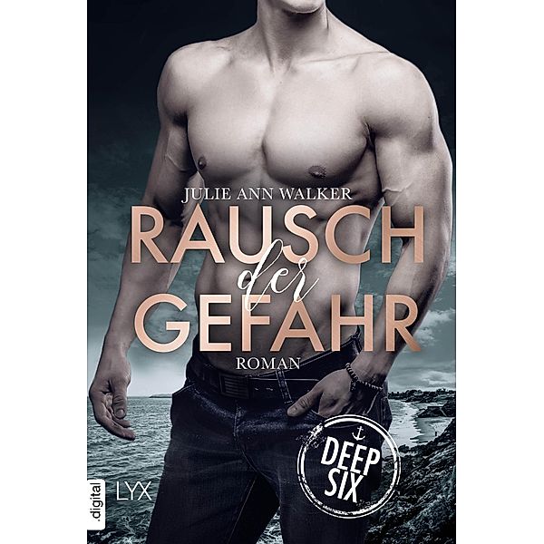 Rausch der Gefahr / Deep Six Bd.1, Julie Ann Walker