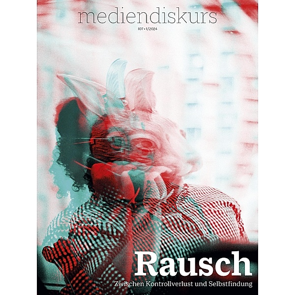 Rausch / mediendiskurs Bd.107