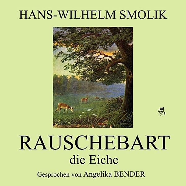 Rauschebart, die Eiche, Hans-Wilhelm Smolik