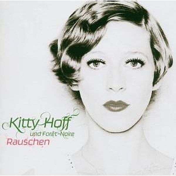 Rauschen, Kitty Hoff