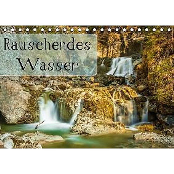 Rauschendes Wasser (Tischkalender 2016 DIN A5 quer), Marcel Wenk