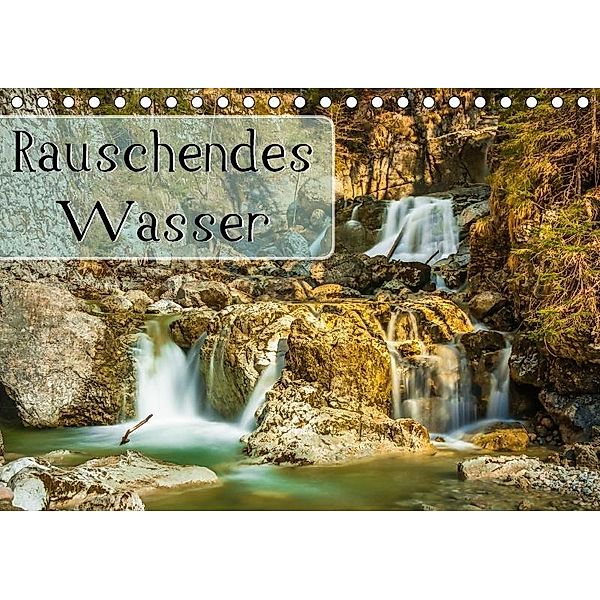 Rauschendes Wasser (Tischkalender 2017 DIN A5 quer), Marcel Wenk