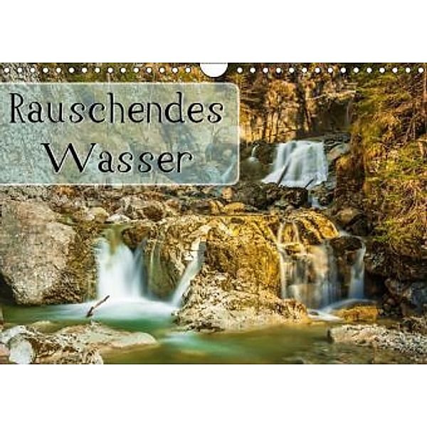 Rauschendes Wasser (Wandkalender 2015 DIN A4 quer), Marcel Wenk