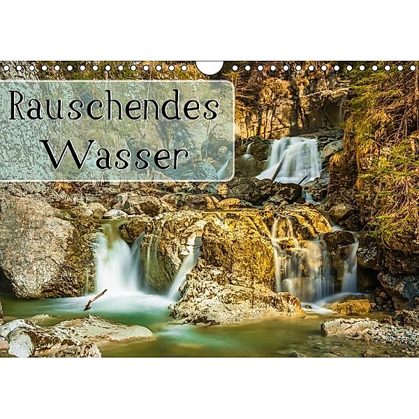 Rauschendes Wasser (Wandkalender 2018 DIN A4 quer), Marcel Wenk