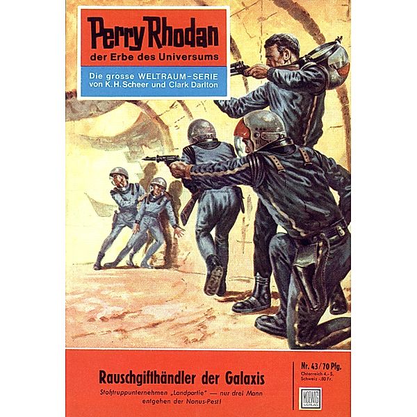 Rauschgifthändler der Galaxis (Heftroman) / Perry Rhodan-Zyklus Die Dritte Macht Bd.43, Kurt Mahr