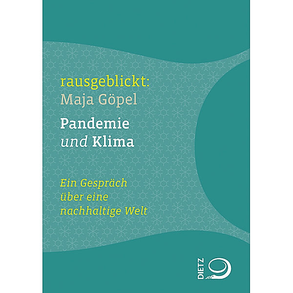 rausgeblickt / Pandemie und Klima, Maja Göpel