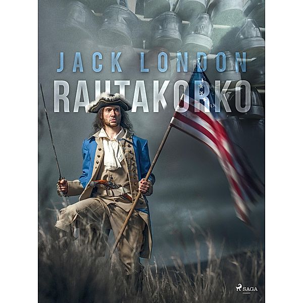 Rautakorko / World Classics, Jack London