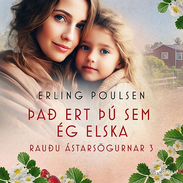 Rauðu ástarsögurnar - 3 - Það ert þú sem ég elska (Rauðu ástarsögurnar 3), Erling Poulsen