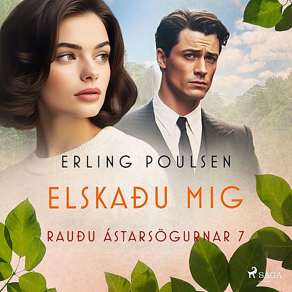 Rauðu ástarsögurnar - 7 - Elskaðu mig (Rauðu ástarsögurnar 7), Erling Poulsen