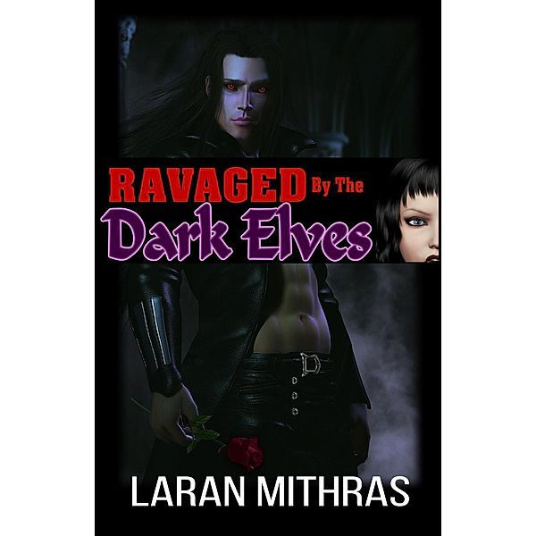Ravaged by the Dark Elves, Laran Mithras