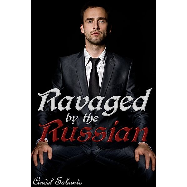 Ravaged by the Russian, Cindel Sabante