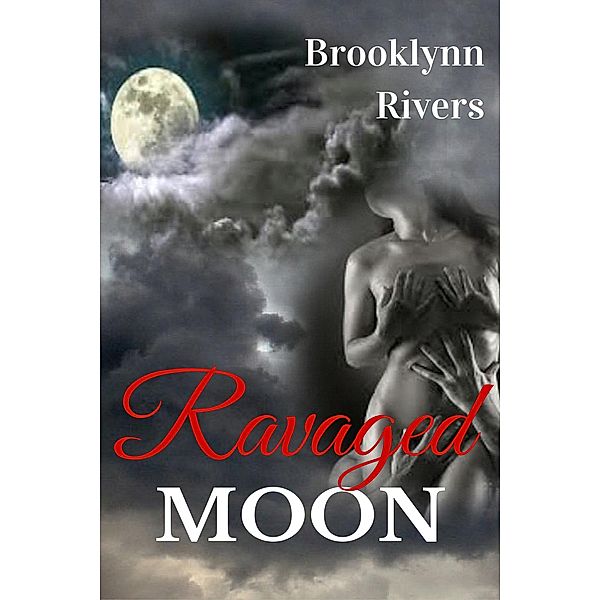 Ravaged Moon, Brooklynn Rivers