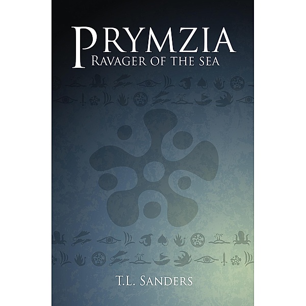 Ravager of the Sea (Prymzia, #1) / Prymzia, T. L. Sanders