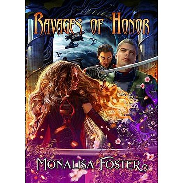 Ravages of Honor / Ravages of Honor Bd.1.0, Monalisa Foster
