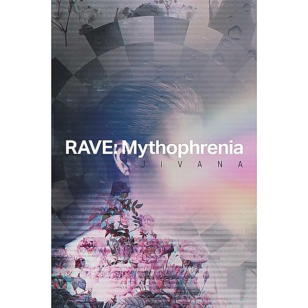 Rave: Mythophrenia, Jivana