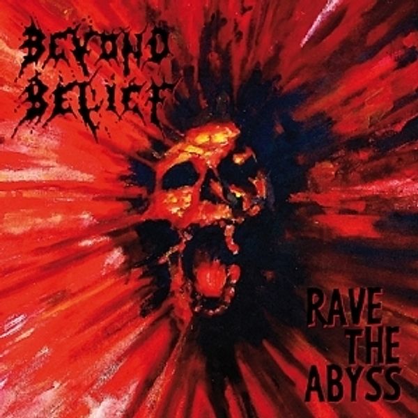 Rave The Abyss (Vinyl), Beyond Belief