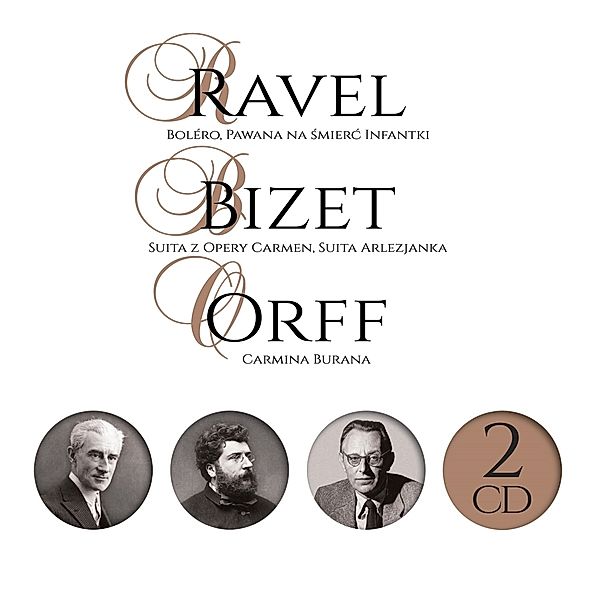 Ravel / Bizet / Orff 2CD, Wielcy Kompozytorzy